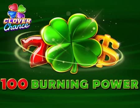 100 Burning Power