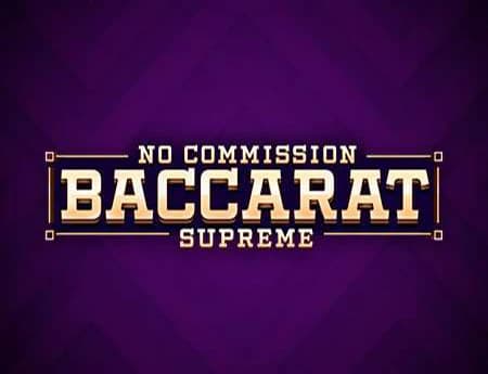 Baccarat Supreme No Commission