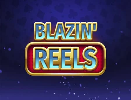 Blazin' Reels