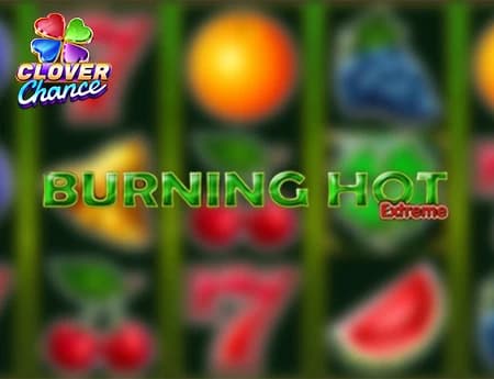 Burning Hot Extreme  - Clover Chance