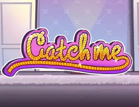 Catch Me