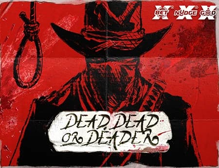 Dead, Dead, or Deader