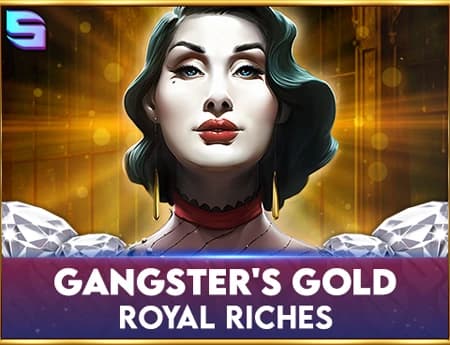 Gangster's Gold - Royal Riches
