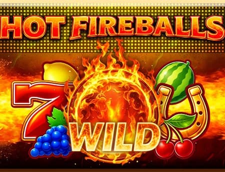 Hot Fireballs