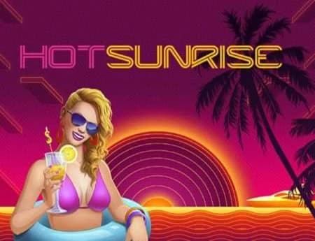 Hot Sunrise