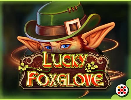 Lucky Foxglove