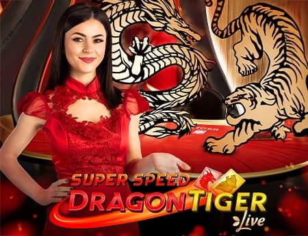 Super Speed Dragon Tiger