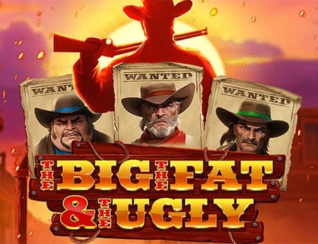 The Big The Fat And The Ugly